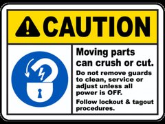 Caution Moving Parts Can Crush Sign